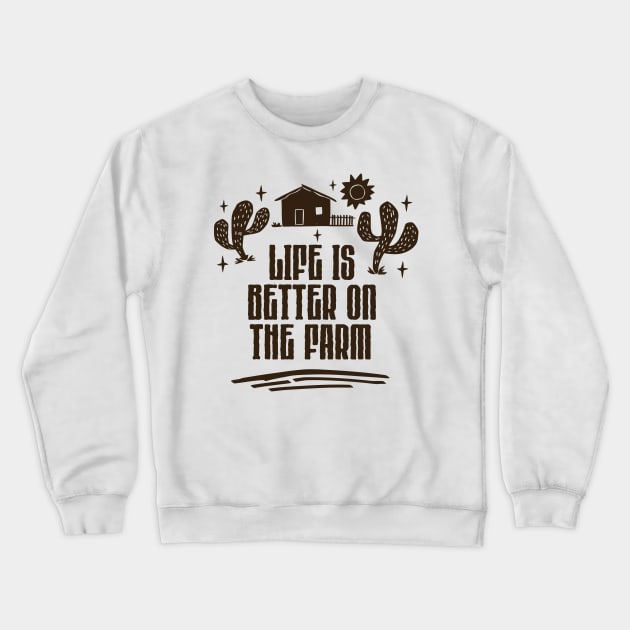 life is better on the farm Crewneck Sweatshirt by Abdoss